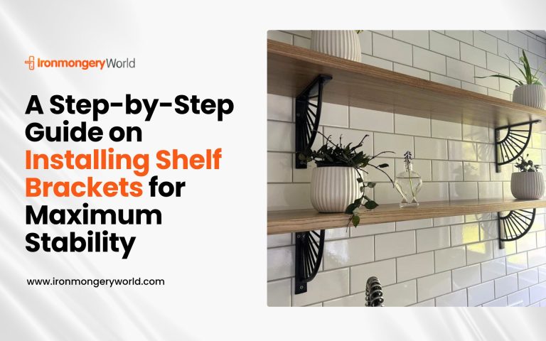 A Step-by-Step Guide on Installing Shelf Brackets for Maximum Stability