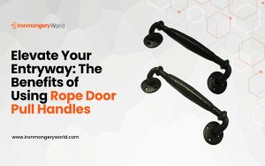 Benefits of Using Rope Door Pull Handles